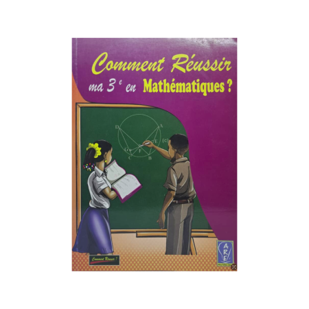 Comment réussir ma 3e en mathématiques