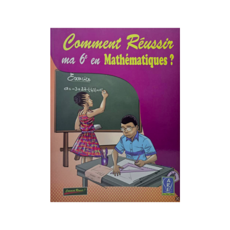 Comment réussir ma 6e en mathématiques