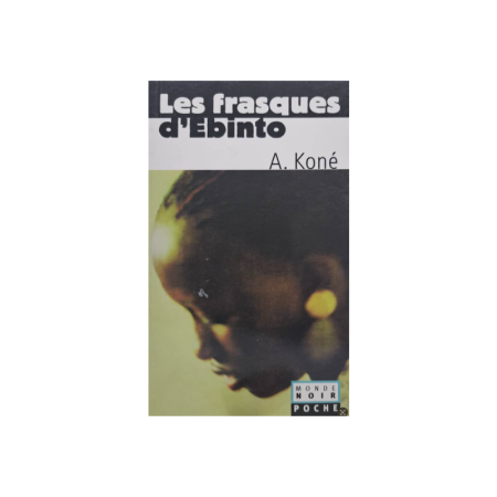 Les frasques d'Ebinto amadou koné